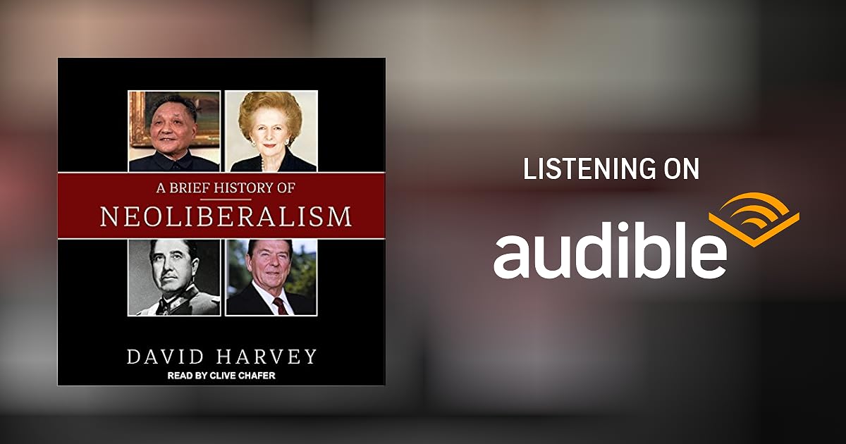 A Brief History of Neoliberalism Audiobook Free with trial